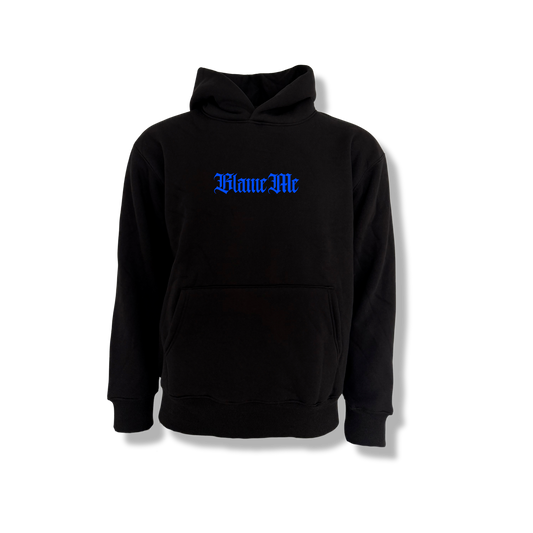 Blame Me blue Hoodie