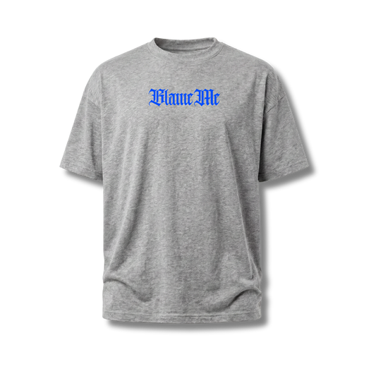 Blame Me Blue Shirt – Loose Fit