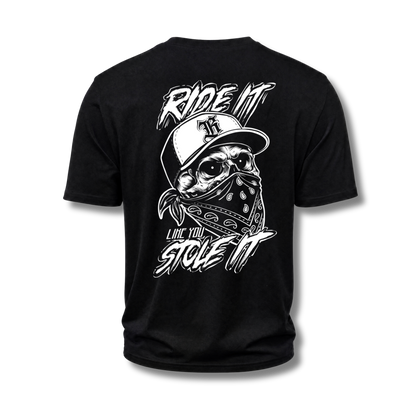 Ride It Like You Stole It Black - Loose Fit