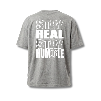 Stay Real Stay Humble – Loose Fit