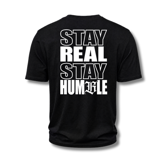Stay Real Stay Humble – Loose Fit