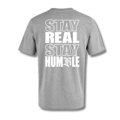 Stay Real Stay Humble – Regular Fit